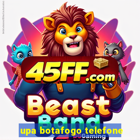 upa botafogo telefone